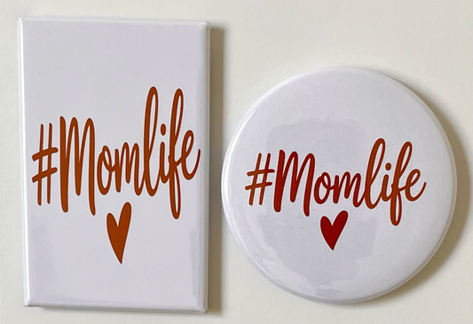 #Momlife - Magnet/Pin - 1.75" x 2.75" Rectangle or 2.25" Round